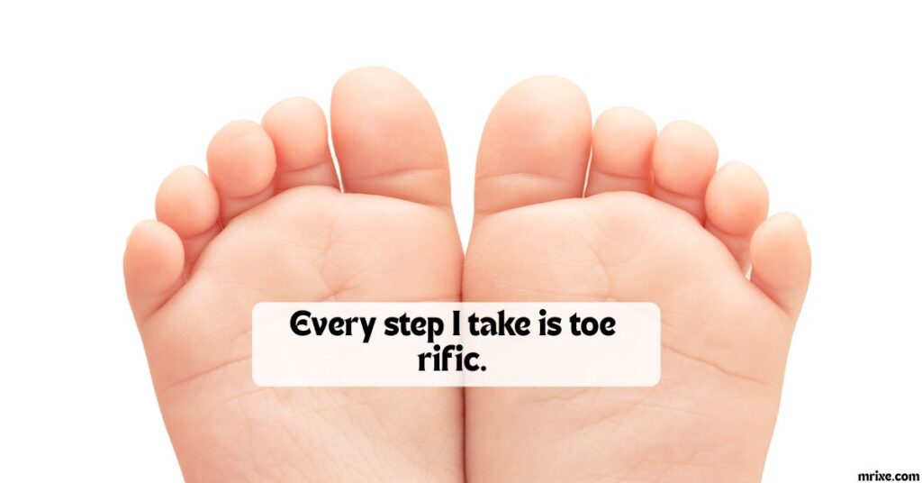 Toe Puns That Deserve a Standing Ovation